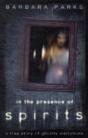 In The Presence Of Spirits - Preview