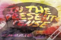 In The Present Tense