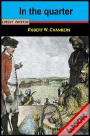 In The Quarter By Robert William (A Romantic Novel) Annotated Edition