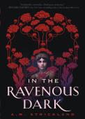 In The Ravenous Dark