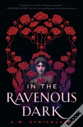 In The Ravenous Dark