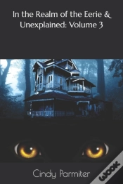 Capa do artigo In The Realm Of The Eerie & Unexplained