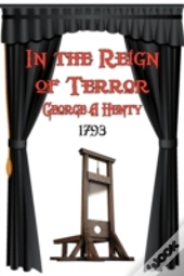 In The Reign Of Terror