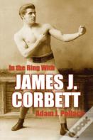 In The Ring With James J. Corbett