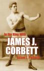 In The Ring With James J. Corbett - Preview
