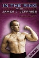 In The Ring With James J. Jeffries