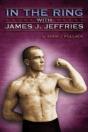 In The Ring With James J. Jeffries - Preview