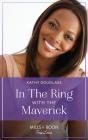In The Ring With The Maverick - Preview