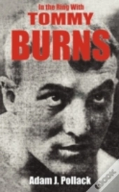In The Ring With Tommy Burns
