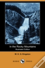 Capa do artigo In The Rocky Mountains (Illustrated Edition) (Dodo Press)