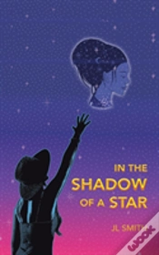 Capa do artigo In The Shadow Of A Star