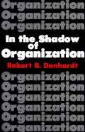 In The Shadow Of Organization