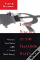 In The Shadow Of The Garrison State