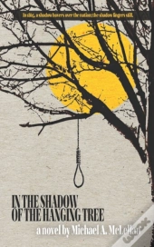 In The Shadow Of The Hanging Tree