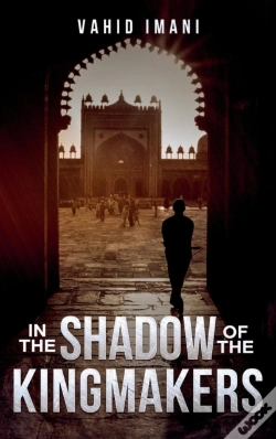 Capa do artigo In The Shadow Of The Kingmakers