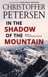 In The Shadow Of The Mountain