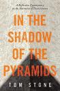 In The Shadow Of The Pyramids: A Reflect - Preview