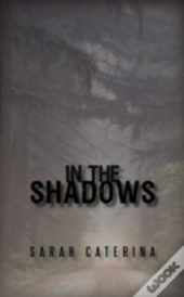 In The Shadows