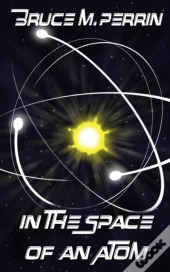 In The Space Of An Atom