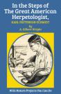 In The Steps Of The Great American Herpetologist, Karl Patterson Schmidt - Preview