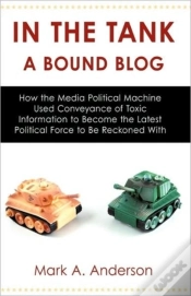 Capa do artigo In The Tank-A Bound Blog: How The Media