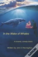 In The Wake Of Whales