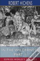 In The Wilderness, Part 1 (Esprios Classics)