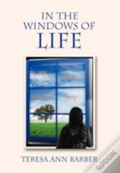In The Windows Of Life