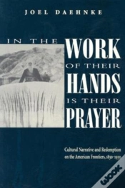 Capa do artigo In The Work Of Their Hands Is Their Prayer