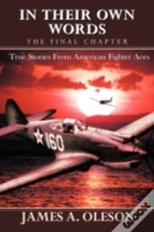 In Their Own Words - The Final Chapter