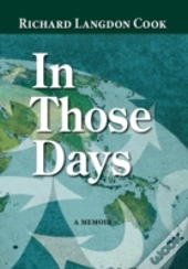 In Those Days, A Memoir