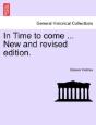 In Time To Come ... New And Revised Edit - Preview