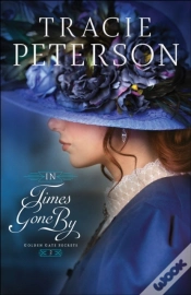 Capa do artigo In Times Gone By (Golden Gate Secrets Book #3)