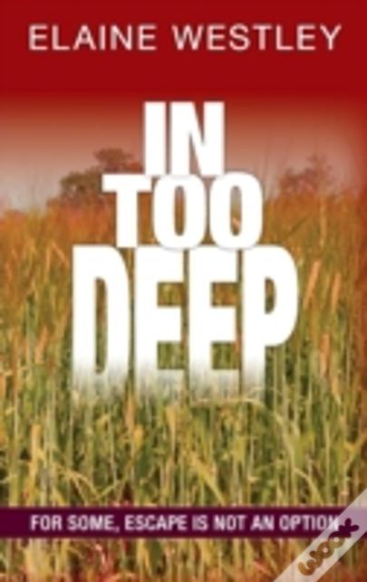 In Too Deep