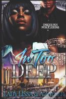In Too Deep