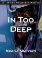 In Too Deep - Preview