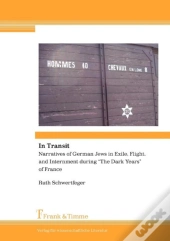 In Transit. Narratives Of German Jews In