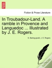 Capa do artigo In Troubadour-Land. A Ramble In Provence And Languedoc ... Illustrated By J. E. Rogers.