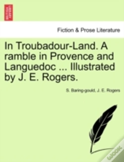 Capa do artigo In Troubadour-Land. A Ramble In Provence And Languedoc ... Illustrated By J. E. Rogers.