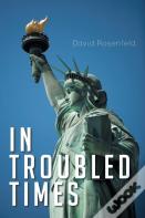 In Troubled Times