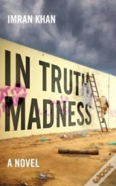 In Truth, Madness