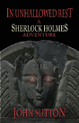 In Unhallowed Rest - A Sherlock Holmes Adventure - Preview