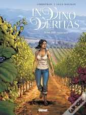 In Vino Veritas Tome 1 ; Toscane