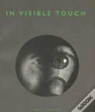 In Visible Touch