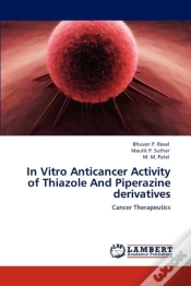 Capa do artigo In Vitro Anticancer Activity Of Thiazole And Piperazine Derivatives