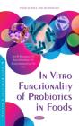 In Vitro Functionality Of Probiotics In Foods - Preview