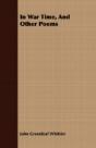 In War Time, And Other Poems - Preview