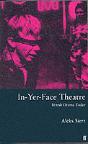 In-Yer-Face Theatre - Preview