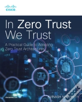 In Zero Trust We Trust