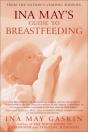 Ina May'S Guide To Breastfeeding - Preview